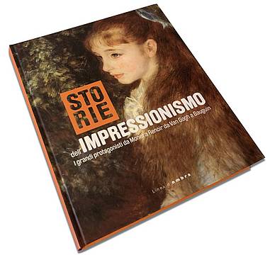 La storia dell'impressionismo La storia dell'impressionismo