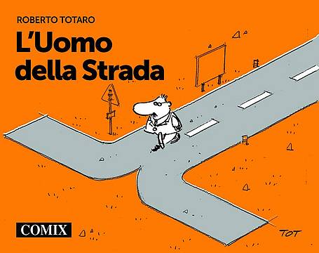 “L’uomo della strada” di  Roberto Totaro