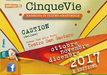 Cinque vie a Castion  2017