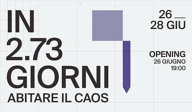 In 2.73 giorni. Abitare il caos