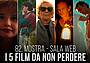 Venezia 2025 - i 5 film da non perdere della Sala Web