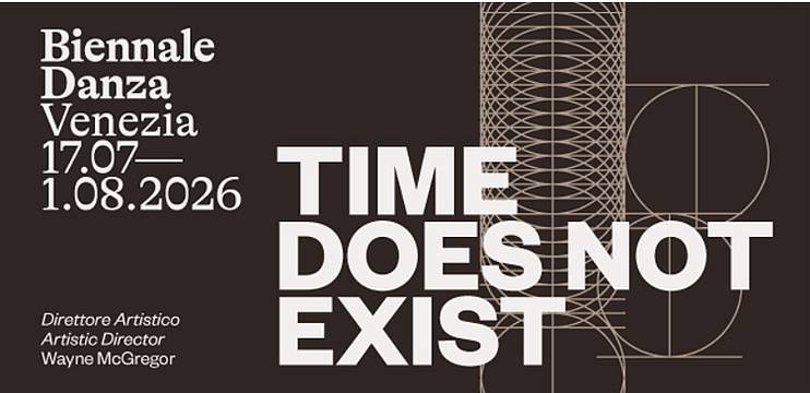 Biennale Danza 2026 - Time does not Exist Biennale Danza 2026 - Time does not Exist