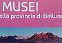 Piantina musei della provincia di Belluno