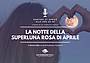 Superluna Rosa di aprile 2021 Superluna Rosa di aprile 2021