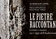 Le pietre raccontano