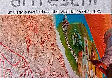 Un viaggio negli affreschi di Vico dal 1974 al 2025 Un viaggio negli affreschi di Vico dal 1974 al 2025