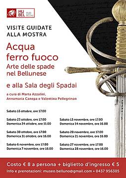 Visite guidate la mostra ACQUA FERRO FUOCO. ARTE DELLE SPADE NEL BELLUNESE a Palazzo Fulcis
