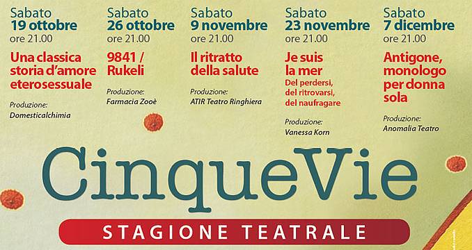 Cinque Vie - Stagione teatrale 2019 Cinque Vie - Stagione teatrale 2019