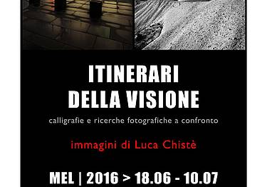 “Itinerari della Visione calligrafie e ricerche fotografiche a confronto”