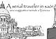 A serial traveler in saòr - Una viaggiatrice seriale a Venezia