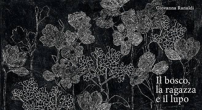 Illustrazione di Giovanna Ranaldi da "Il bosco, la ragazza e il lupo“ Illustrazione di Giovanna Ranaldi da "Il bosco, la ragazza e il lupo“