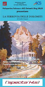 Mostra LA FERROVIA DELLE DOLOMITI Mostra LA FERROVIA DELLE DOLOMITI