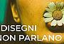 I disegni non parlano