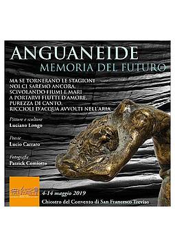 MOSTRA ANGUANEIDE - MEMORIA DEL FUTURO