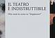 il teatro è indistruttibile