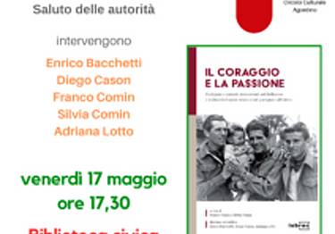 Agordo-Il coraggio e la passione