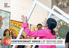 CONTEMPORARY VENICE - XIX EDIZIONE 2026 - 16-30 ottobre 2026 - Scadenza 20 settembre 2026