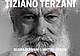 alla scoperta di Tiziano Terzani